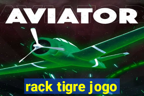 rack tigre jogo